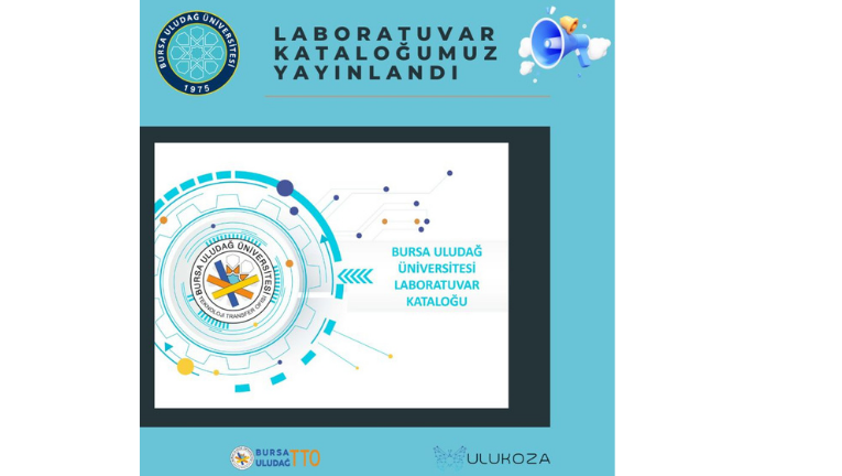 BURSA ULUDAĞ TTO'DAN BİR YENİLİK DAHA: BURSA ULUDAĞ ÜNİVERSİTESİ LABORATUVAR KATALOĞU YAYINDA! 